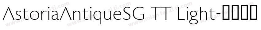 AstoriaAntiqueSG TT Light字体转换